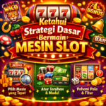Ketahui strategi dasar bermain mesin slot: pahami aturan & paytable, cek RTP/volatilitas, main demo, atur bet, batas waktu, dan stop saat limit.